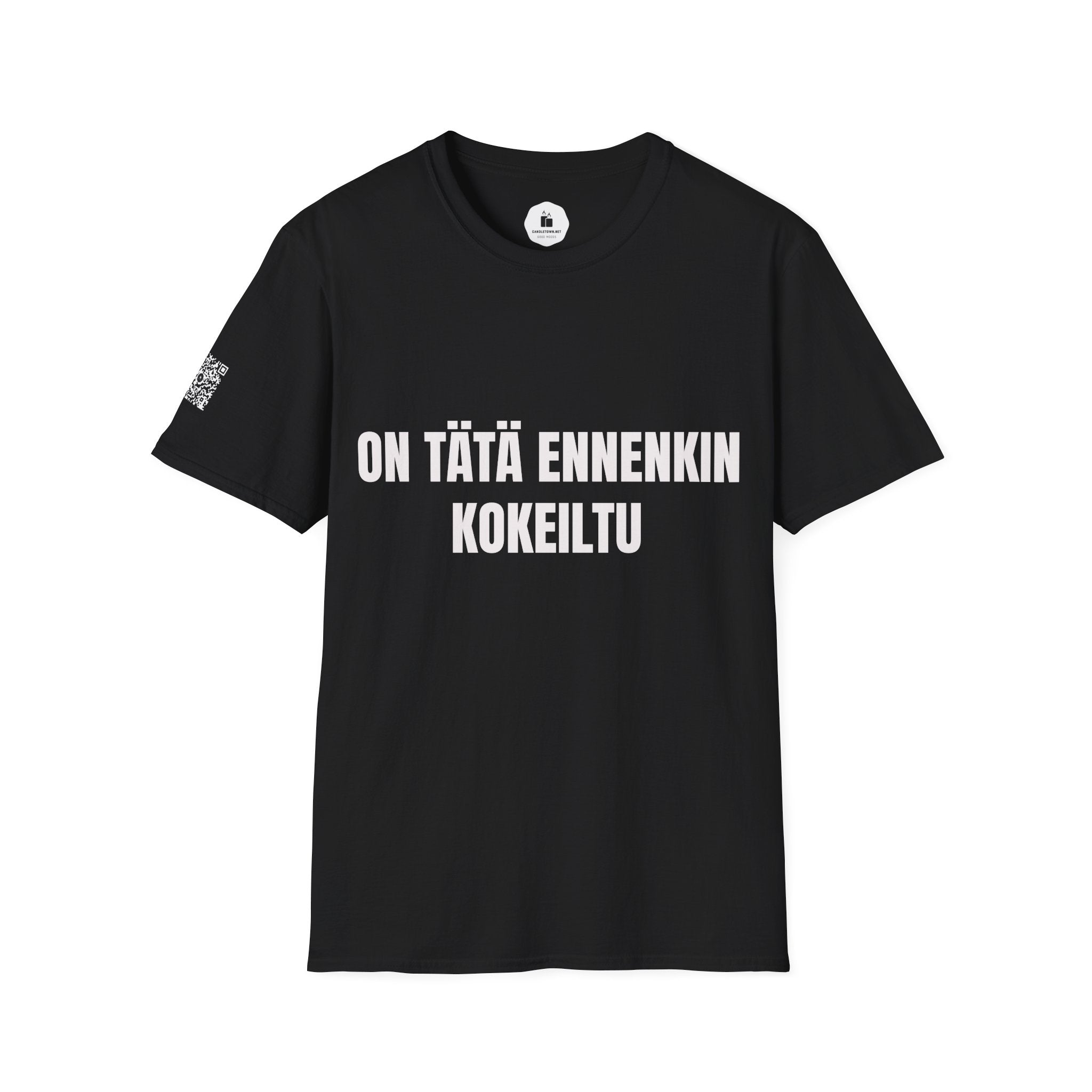 ON TÄTÄ ENNENKIN KOKEILTU – Attitude T-Shirt - candletown.net
