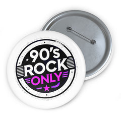Perza 90’s Rock ONLY Pin Button Badge