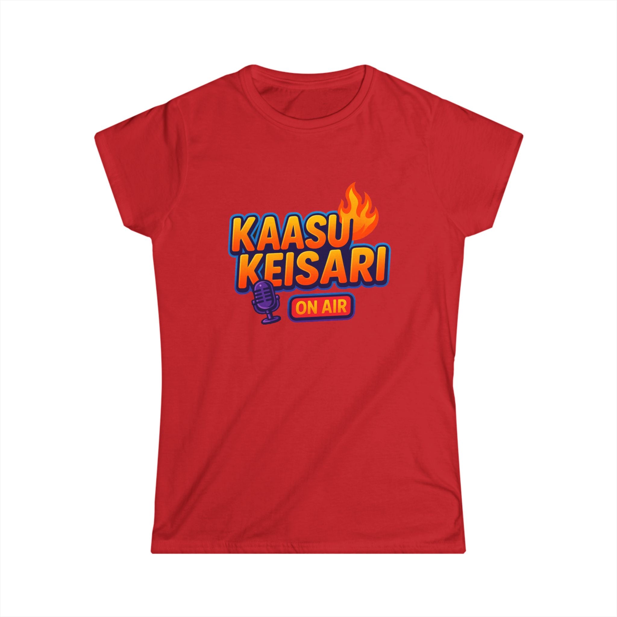 Kaasukeisari “On Air” Ladyfit Tee — Sååkeli Fire Podcast T-Shirt