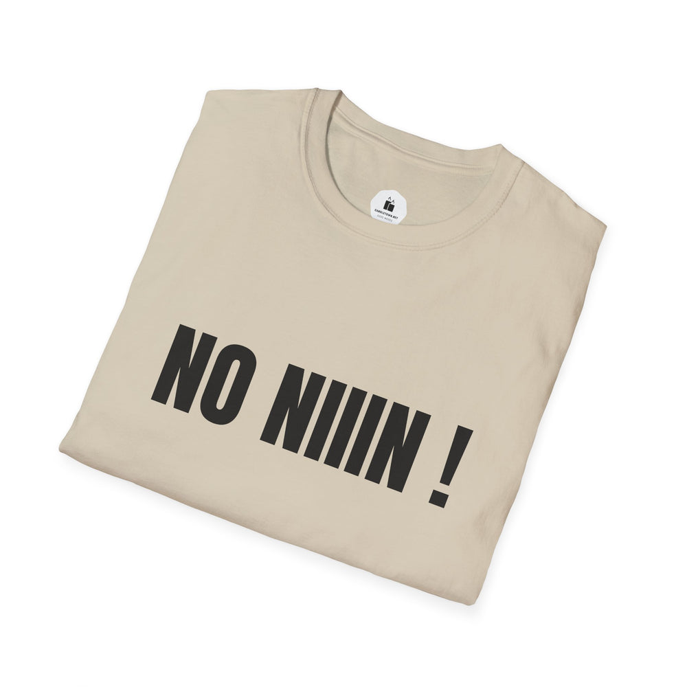 NO NIIIN! – Attitude T-Shirt - candletown.net